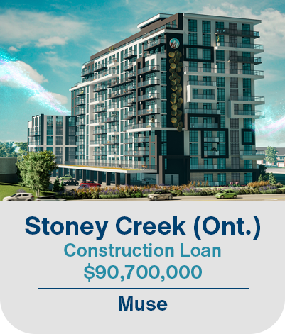 Stoney Creek (Ont.), Construction Loan $90,700,000. Muse