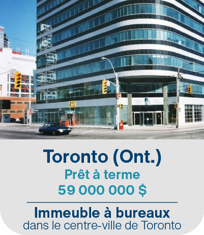 Toronto (Ont.) Prêt à terme 59 000 000$ Immeuble à bureaux dans le centre-ville de Toronto