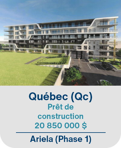 Québec (Qc), Prêt de construction 20 850 000$. Ariela (Phase 1)