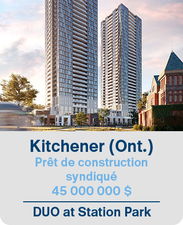 Kitchener (Ont.) Prêt de construction syndiqué 45 000 000$ DUO at Station Park
