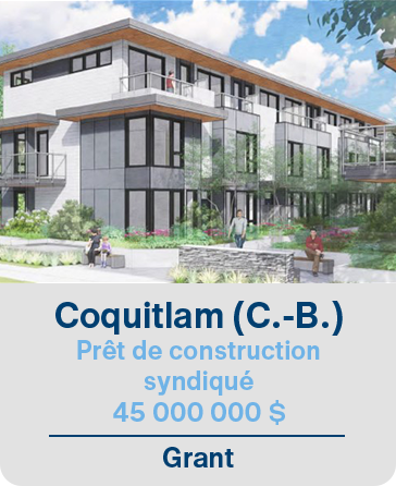 Coquitlam (C.-B.) Prêt de construction syndiqué 45 000 000$ Grant