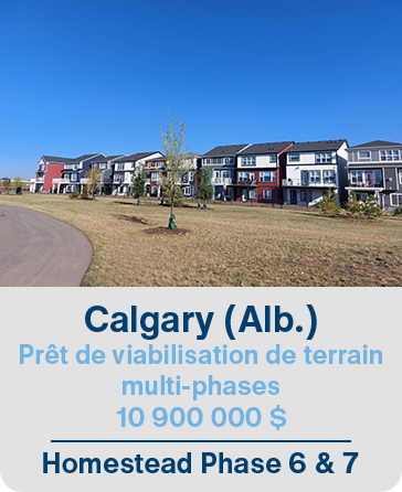 Calgary (Alb.) Prêt de viabilisation de terrain multi-phases 10 900 000$ Homestead Phase 6 & 7