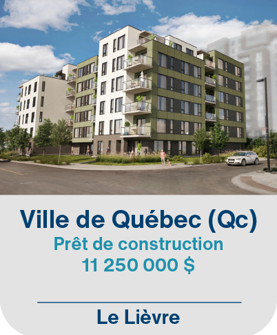 Ville de Québec (Qc) Prêt de construction 11 250 000$ Le Lièvre
