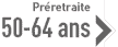 Préretraite 50-64 ans